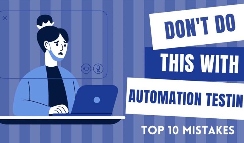 Mistakes To Avoid While Choosing Automation Software Testing Course